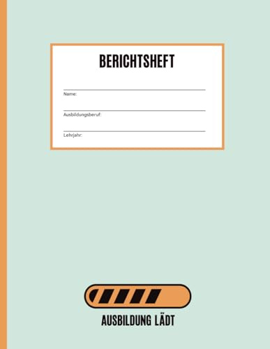 Berichtsheft: Ausbildungsnachweis für Berufsausbildung Tagesberichte für Ausbildung mit praktischer Unterteilung in tägliche und wöchentliche Tätigkeiten im Betrieb , Unterweisungen und Schulungen