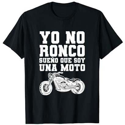 Yo No Ronco Sueño Que Soy Una Moto Motociclismo Divertidas Camiseta