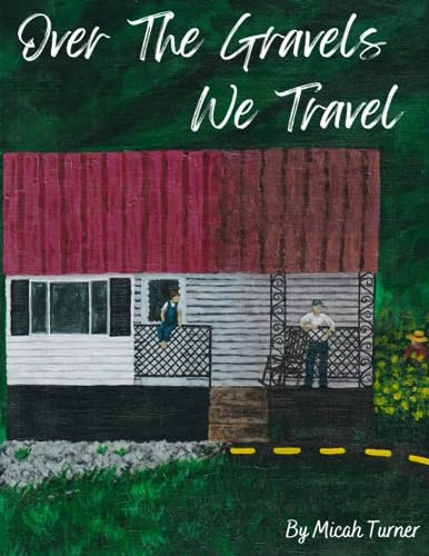 Over The Gravels We Travel