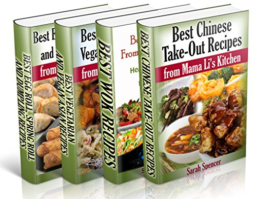Best Asian Recipes from Mama Li's Kitchen BookSet - 4 books in 1: Chinese Take-Out Recipes (Vol 1); Wok (Vol 2); Asian Vegetarian and Vegan Recipes (Vol ... (Vol 4) (Mama Li's Chinese Food Cookbooks)