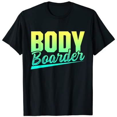 Bodyboard Bodyboard Funny Bodyboarder T-Shirt