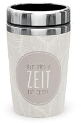 Thermobecher Isolierbecher Thermo Kaffeebecher To Go 240ml Thema Relax (Die beste Zeit ist jetzt)