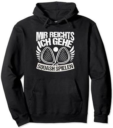 Squash Squashschläger Mir reichts ich gehe Squash spielen Pullover Hoodie