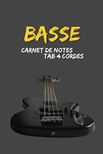 Carnet de tablature, cahier, bloc-notes pour bassistes/guitare basse 4 cordes - apprentissage, composition et écriture de chansons: 120 pages de ... chansons – Cadeau basse noël et anniversaire