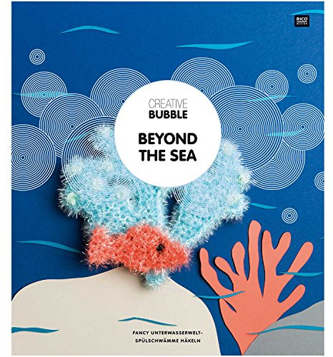 Creative Bubble Beyond The Sea - Lustige Spülschwämme häkeln - Deutsche Ausgabe