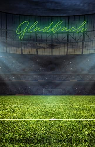 Fußball Hausaufgabenheft für Mönchengladbach Fans: komplettes Schuljahr : inklusive Stundenplan : inklusive Platz für Notizen (auf der Wochenseite + am Ende des Hausaufgabenhefts) : Softcover
