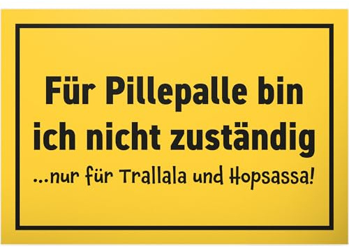 DankeDir! Pillepalle Trallala Hopsassa - Schild 30 x 20 cm - Partydeko Deko Party Geschenk Geschenkidee Kollegen Freunde - lustiger Spruch Spruchschild Geburtstagsgeschenk Türschild