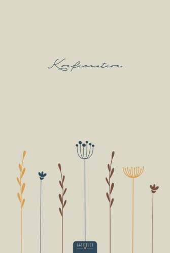 Konfirmation Gästebuch: Das Gästebuch zur Konfirmation ist ein tolles Erinnerungsbuch für Jungen & Mädchen | Konfirmationsgeschenk Patenkind | Gastgeschenke Konfirmation