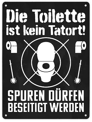 Die Toilette ist kein Tatort Spuren dürfen beseitigt werden Metallschild XL in 21x28 cm lustiges Blechschild für die Toilette als witzige Geschenkidee für die erste Wohnung um das WC sauber zu halten