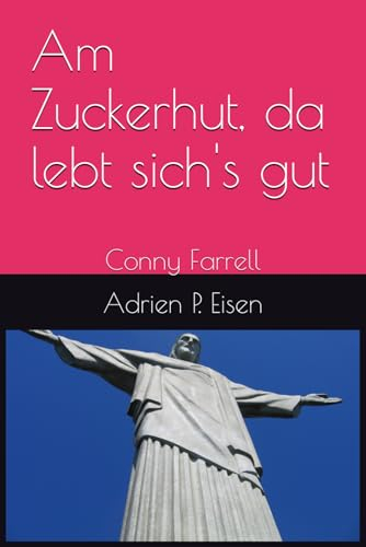 Am Zuckerhut, da lebt sich's gut: Conny Farrell (Conny Farrell - Deutsche Ausgabe)