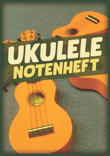 Ukulele Notenheft: Leeres Ukulele Tabulatur Notenbuch Mit 110 Seiten Zum Ausfüllen I Akkord Ukulele Tabs Für Schüler Und Lehrer A4 Zum Ukulele Lernen