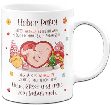 Tassenbrennerei Tasse - Lieber Papa dieses Weihnachten bin ich noch in Mamas Bauch - Kaffeetasse als Geschenk für werdenden Vater (Weiß)