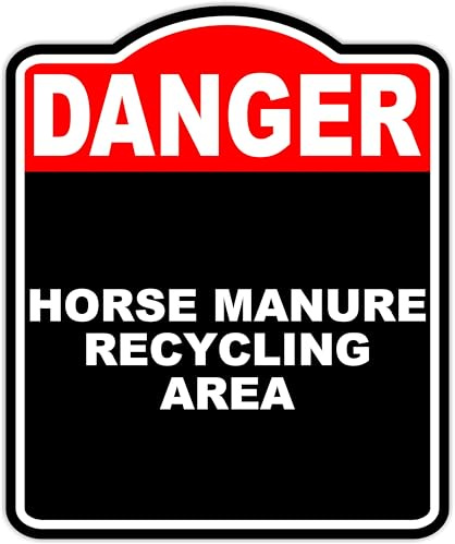 HORSE MANURE RECYCLING AREA Danger Red Black Aluminum Composite Sign 8.5 x 10 inches