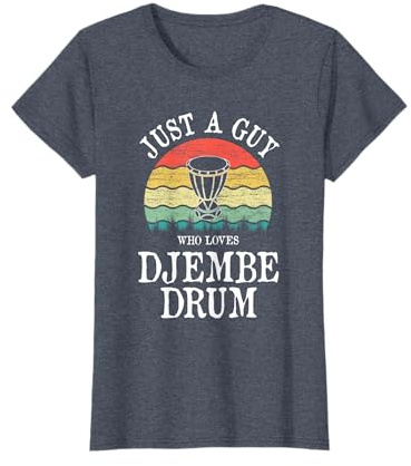 Just A Guy Who Loves Djembe Drum T-Shirt
