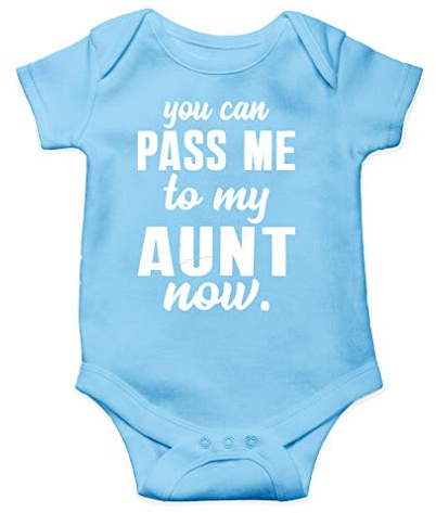 AW Fashions You Can Pass Me To My Aunt Now Baby Bodysuit Adorable Newborn Girl Boy Clothes Newborn Romper (6 Months, Light Blue)