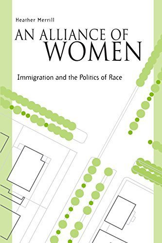 An Alliance Of Women: Immigration And The Politics Of Race by Heather Merrill (2006-04-11)
