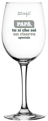 Mr. Wonderful - Calice da vino - Papà, tu sì che sei un riserva speciale - Calice da vino in vetro, con un messaggio per papà - Capacità: 47 cl.