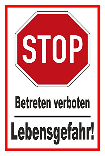 Melis-Folienwerkstatt Schild Stop - Betreten verboten - Lebensgefahr – 30x20 cm – 3mm Aluverbund – Bohrlöcher – mehrere Größen/Materialien