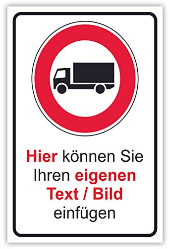SCHILDER HIMMEL anpassbares Einfahrt für LKW verboten Schild A3 Kunststoff, Nr 137 eigener Text/Bild verschiedene Größen/Materialien