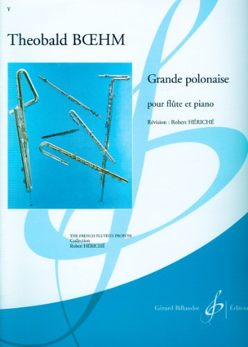 BILLAUDOT BOEHM THEOBALD - GRANDE POLONAISE OP.16 - FLUTE, PIANO Klassische Noten Querflöte