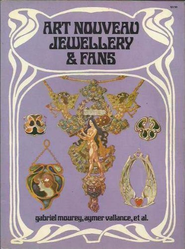 Art Nouveau Jewellery and Fans by Gabriel Mourey (3-Jun-1974) Paperback