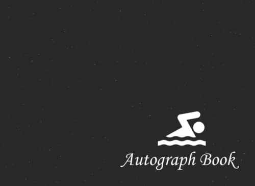 Swim Autograph Book: Signatures Blank Scrapbook, Blank Unlined Memory Journal, Keepsake Memory Book, Celebrity Memorabilia Album Gift, Present for ... School Clubs, Social Groups, or Summer Camps