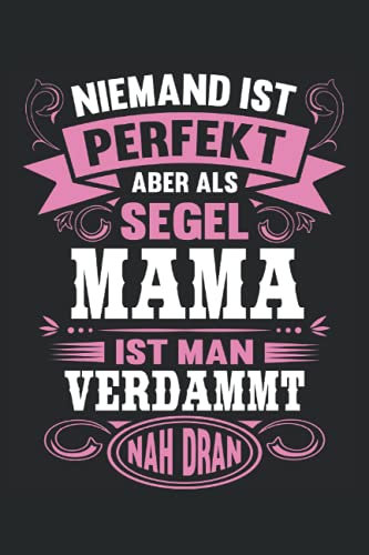 Segel Mama Notizbuch (liniert) Segelboot Mutter Seglerin