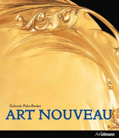 Art Nouveau (Special) [ ART NOUVEAU (SPECIAL) BY Fahr-Becker, Gabriele ( Author ) Nov-19-2011
