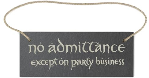 No Admittance Except on Party Business Slate Hanging Sign – Fantasy Inspired Engraved Plaque | Rustic Door Sign for Home, Bar, Garden or Office Decor