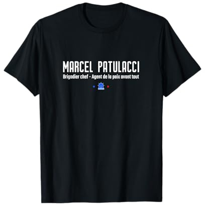 Marcel Patulacci - Agent de la Paix Avant Tout T-Shirt