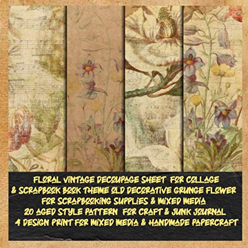 floral vintage decoupage sheet for collage &scrapbook book theme old decorative grunge flower for scrapbooking supplies &mixed media 20 aged style ... & handmade papercraft: patterened for craft