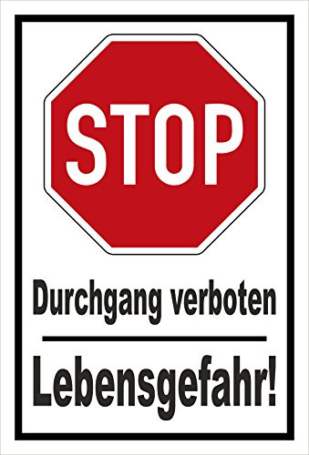 Melis-Folienwerkstatt Schild Stop - Durchgang verboten - Lebensgefahr – 30x20 cm – 3mm Aluverbund – mehrere Größen/Materialien