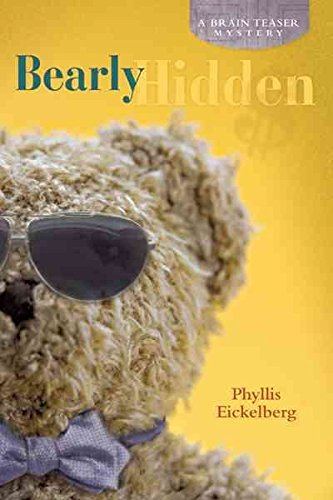 [(Bearly Hidden : A Brain Teaser Mystery)] [By (author) Phyllis Eickelberg] published on (July, 2011)