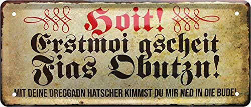 schilderkreis24 - Blechschilder Lustiger Bayern Spruch bayerisch “Hoit! Erstmoi gscheit.“ Deko Humor Dialekt Türschild bayrisch München Metallschild Schild Witzige Geschenkidee 28x12 cm