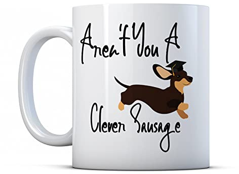 BWW Print - aren't You A Clever Sausage - Graduation Gift Mug, Ceramic, 11fl.oz.