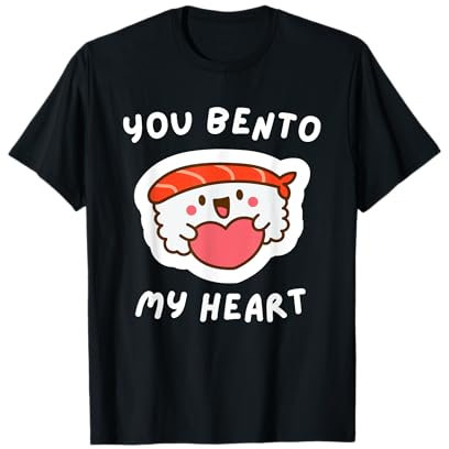 You Bento My Heart Boîte à bento kawaii pour amateur de nourriture japonaise T-Shirt