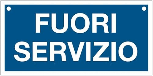 M-ITALY CARTELLO SEGNALETICO UNI - Fuori servizio - Adesivo Extra Resistente, Pannello in Forex, Pannello In Alluminio (Alluminio, 30x12 cm)
