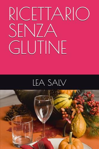 RICETTARIO SENZA GLUTINE