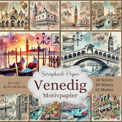 Scrapbook-Papierkollektion mit Venedig-Motiven , aquarell und vintage Design: Quadratische Blätter (21,59 x 21,59 cm) - 20 Blätter mit 10 Motiven ... Rückseite Unifarben in passenden Farbtönen
