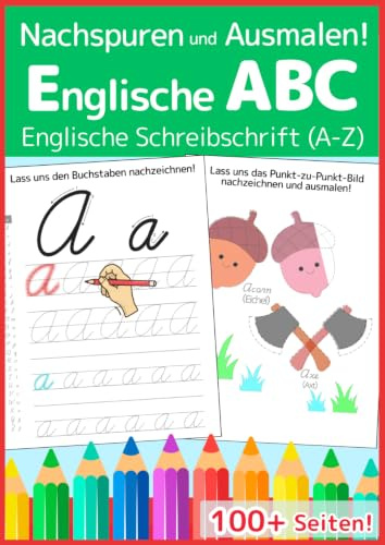 Schreibschrift Übungsheft für Kinder: Das Englische ABC in Schreibschrift lernen: Vereinfachte Ausgangsschrift und Wörter schreiben lernen. Das große ... 1. und 2. Klasse (Lernen mit Freude, Band 2)