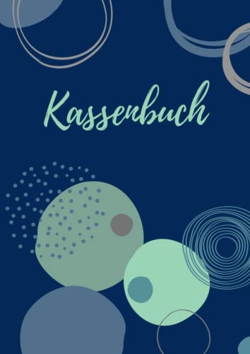 Kassenbuch: Einnahmen Ausgaben - A4 - für Vereine, Selbständige und Kleinunternehmer. Auch ideal als Haushaltsbuch.
