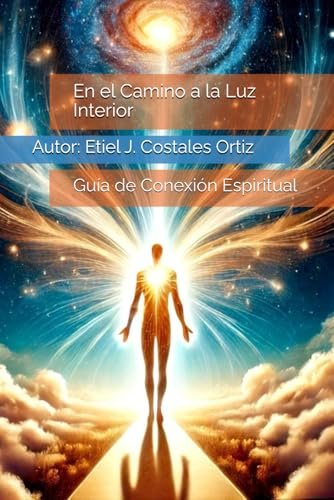 En el Camino a la Luz Interior: Guía de Conexión Espiritual