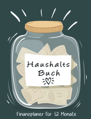 Haushaltsbuch: Meine finanzielle Jahresübersicht | Tabellen zum eintragen der Ein- und Ausgaben | Finanzplaner | Finanzen im Überblick ... eintragen | Haushaltsplanung