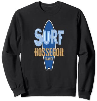 Surf Hossegor, Surfen Hossegor in Frankreich, Surfboard Sweatshirt