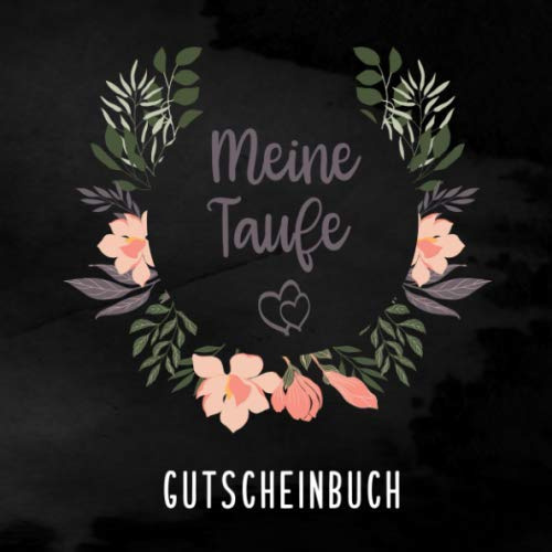 Meine Taufe Gutscheinbuch: Personalisiertes Gutscheinbuch zur Taufe mit 20 Gutschein-Vorlagen | Tolles Geschenk für das Patenkind