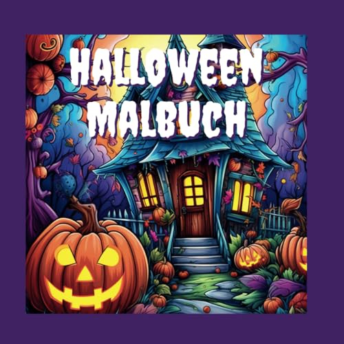 Halloween Malbuch: Ein Malbuch für Kinder von 4 bis 8 Jahren