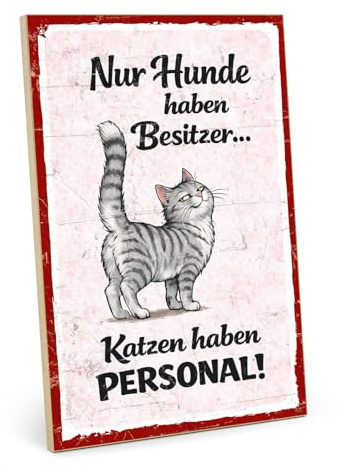 TypeStoff Holzschild mit Spruch - Katzen haben Personal - im Vintage-Look mit Zitat als Geschenk und Dekoration zum Thema Hunde und Katzen - HS-01636