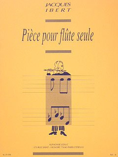 Edition Alphonse Leduc Piece Pour Flute SEULE - arrangiert für Querflöte [Noten/Sheetmusic] Komponist: IBERT Jacques