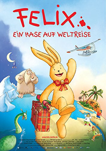 Felix - EIN Hase auf Weltreise (2004) | original Filmplakat, Poster [Din A1, 59 x 84 cm]