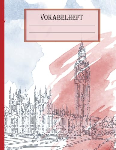 Vokabelheft A4 3 Spalten: Englisch Vokabelheft DIN A4 liniert mit 3 Spalten mit Register A-Z - 120 Seiten - Vokabelbuch - London im Grunge